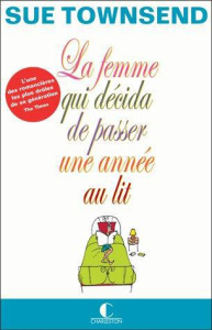 La femme qui décida de passer une année au lit - Townsend Sue ; Duvigneau Fabienne
