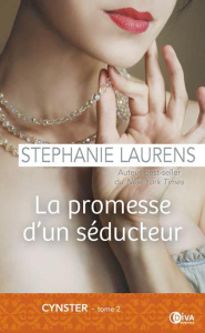 Cynster Tome 2 : La promesse d'un séducteur - Laurens Stephanie ; Leith Lynda