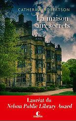 La maison aux secrets - Robertson Catherine ; Duvigneau Fabienne