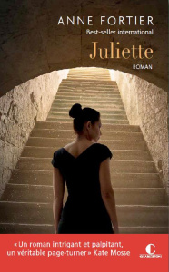 Juliette - Fortier Anne ; Dutheil de La Rochère Cécile
