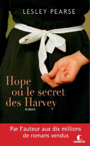 Hope ou le secret des Harvey - Pearse Lesley ; Gansbel Michel