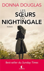 Les filles du Nightingale Tome 2 : Les soeurs de Nightingale - Douglas Donna ; DesHaies Sophie