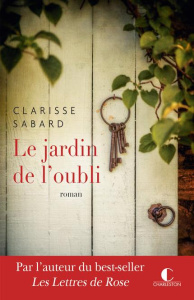 Le jardin de l'oubli - Sabard Clarisse