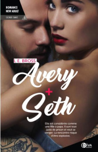 Seconde chance Tome 1 : Avery Seth - Bross L-E ; Valentin Laure