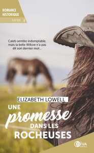 A lui seul Tome 1 : Une promesse dans les Rocheuses - Lowell Elisabeth ; Rivest Guy