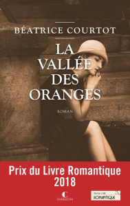 La vallée des oranges - Courtot Béatrice