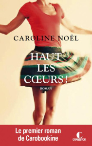 Haut les coeurs ! - Noel Caroline