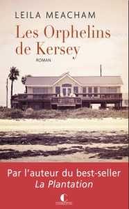 Les orphelins de Kersey - Meacham Leila ; Luc Elisabeth