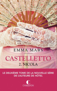 Castelletto Tome 2 : Nicola - Mars Emma