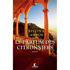 Le parfum des citronniers - Campos Cristina ; Goacolou Anaïs