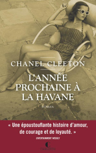 L'année prochaine à la Havane - Cleeton Chanel ; La Rochefoucauld Marie-Axelle de