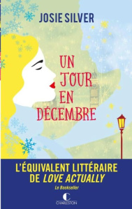 Un jour en décembre - Silver Josie ; Bourgeois Laura