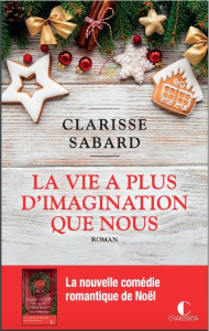 La vie a plus d'imagination que nous - Sabard Clarisse