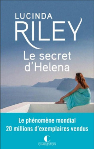 Le Secret d'Helena - Riley Lucinda ; Luc Elisabeth