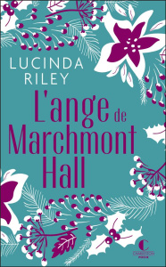 L'ange de Marchmont Hall. Edition de luxe - Riley Lucinda