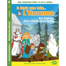 Il était une fois... L'homme Tome 2 : A l'ombre du château fort - Quénot Katherine