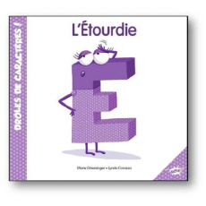 E l'étourdie - Griessinger Marie ; Corazza Lynda