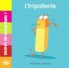 I L'impatiente - Griessinger Marie ; Corazza Lynda