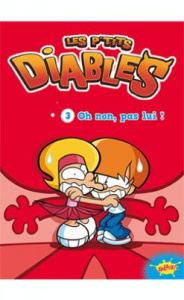 Les p'tits diables Tome 3 : Oh non, pas lui ! - Dutto Olivier ; Beaucourt Cécile