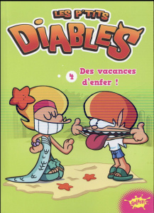Les p'tits diables Tome 4 : Des vacances d'enfer ! - Beaucourt Cécile