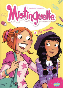 Mistinguette Tome 2 : La nouvelle - Tessier Greg