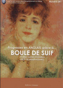 Progressez en anglais grâce à ... Boule de suif et deux autres nouvelles - Maupassant Guy de, Vasseur Jean-Pierre