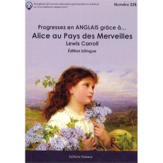 Progressez en anglais grâce à Alice au pays des merveilles - Carroll Lewis