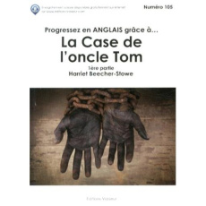 Progressez en anglais grâce à ... La case de l'oncle Tom - 1ere partie - Beecher Stowe Harriet