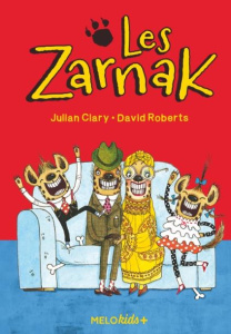 Les Zarnak Tome 1 - Clary Julian ; Roberts David ; Zimmermann Natalie