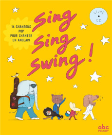 SING, SING, SWING ! (14 CHANSONS POP POUR CHANTER EN ANGLAIS - HUSAR/BAAS/BADEL