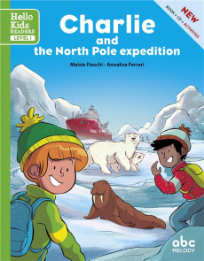 CHARLIE AND THE NORTH POLE EXPEDITION (LEVEL 1) - LIVRE CD - FIESCHI/FERRARI