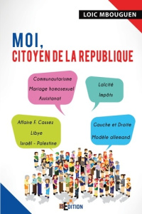 Moi, citoyen de la République - Mbouguen Loic