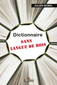 Dictionnaire sans langue de bois - Plée Dominique