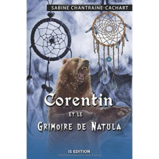 Corentin et le grimoire de Natula - Chantraine Sabine