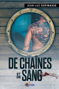 De chaînes et de sang - Espinasse Jean-Luc