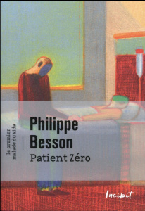 Patient Zéro - Besson Philippe