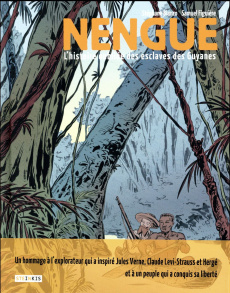 Nengue. L'histoire oubliée des esclaves de Guyane - Blanco Stéphane ; Figuière Samuel ; Moomu Jean