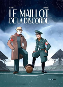 Le maillot de la discorde - Ramsay Arnaud ; Oburie Etienne