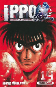 Ippo, saison 4 : la loi du ring Tome 14 - Morikawa George ; Dardenne Guillaume