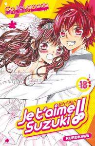 Je t'aime Suzuki !! Tome 18 - Ikeyamada Go ; Fujimoto Satoko
