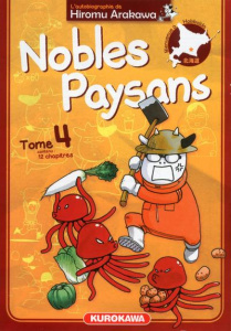 Nobles paysans Tome 4 - Arakawa Hiromu ; Vautrin Fabien