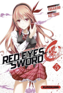 Red Eyes Sword - Zero ! Tome 5 - TAKAHIRO/TORU