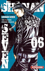Shonan Seven Tome 6 - Fujisawa Tôru ; Takahashi Shinsuke ; Mezouane Nesr