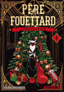 Père Fouettard Corporation Tome 1 - Nakamura Hikaru ; Provost Sarah