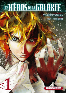Les héros de la galaxie Tome 1 - Fujisaki Ryu ; Tanaka Yoshiki ; Takeda Jun'ichi