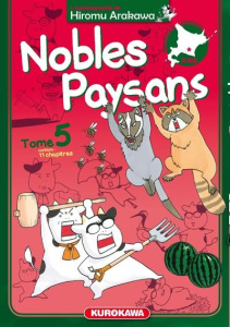 Nobles paysans Tome 5 - Arakawa Hiromu ; Vautrin Fabien