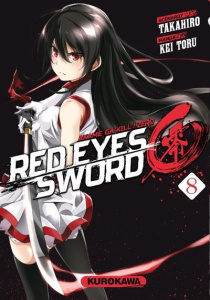 Red Eyes Sword - Zero ! Tome 8 - TAKAHIRO/TORU