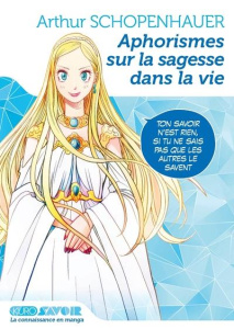 Kuro Savoir : Aphorismes sur la sagesse dans la vie - Schopenhauer Arthur ; Isagi Yû ; Seta Julia