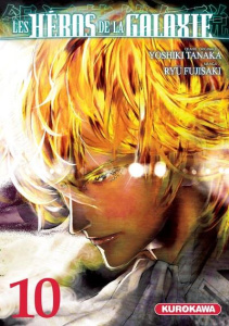 Les héros de la galaxie Tome 10 - Tanaka Yoshiki ; Fujisaki Ryû