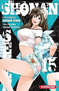 Shonan Seven Tome 15 - Fujisawa Tôru ; Takahashi Shinsuke ; Mezouane Nesr